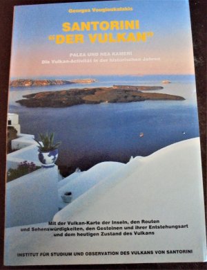 Santorini "Der Vulkan" - Die Vulkanaktivität in den historischen Jahren