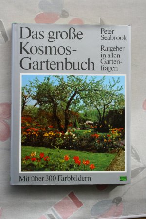 Das große Kosmos-Gartenbuch