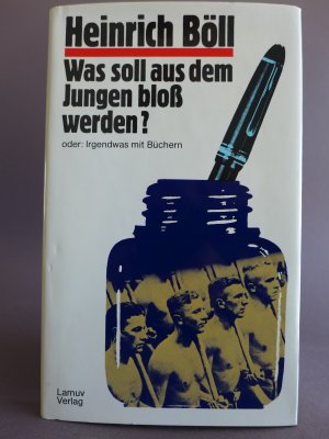 Was soll aus dem Jungen bloß werden? Frische Erstausgabe