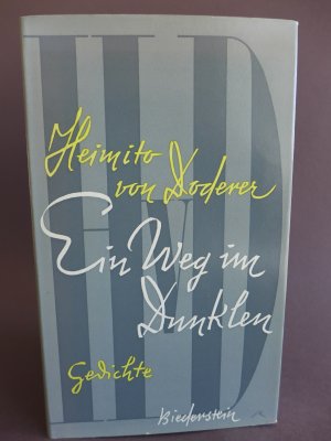 Ein Weg im Dunkeln. Gedichte. Frische Erstausgabe