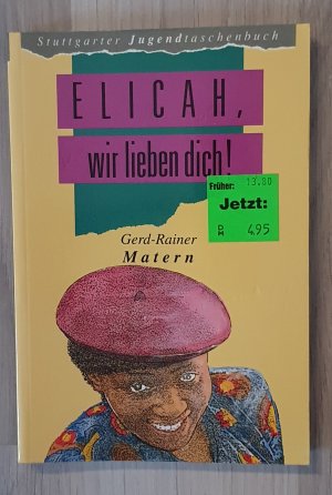 gebrauchtes Buch – Matern, Gerd R – Elicah, wir lieben dich!