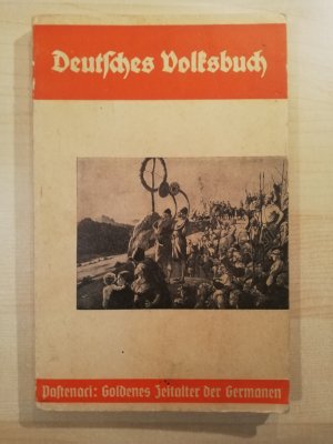 gebrauchtes Buch – Pastenaci Kurt – Deutsches Volksbuch – Goldenes Zeitalter der Germanen