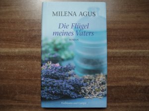 gebrauchtes Buch – Milena Agus – Die Flügel meines Vaters