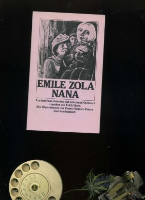 gebrauchtes Buch – Emile Zola – Nana Aus dem französischen und mit einem Nachwort versehen von Erich Marx. Illustrationen von renate sendler - peters.