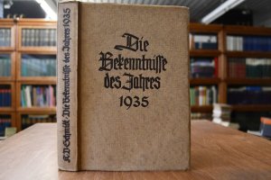 antiquarisches Buch – Schmidt, Kurt Dietrich – Die Bekenntnisse und grundsätzlichen Äußerungen zur Kirchenfrage Band 3: Das Jahr 1935.