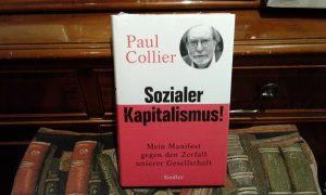 gebrauchtes Buch – Paul Collier – Sozialer Kapitalismus! Mein Manifest gegen den Zerfall unsere Gesellschaft.