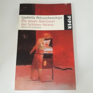 gebrauchtes Buch – Ljudmila PETRUSCHEWSKAJA – Die neuen Abenteuer der Schönen Helena