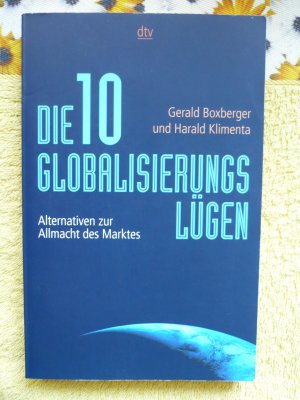 gebrauchtes Buch – Boxberger, Gerald; Klimenta – Die zehn Globalisierungslügen