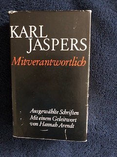 gebrauchtes Buch – Karl Jaspers – Mitverantwortlich. Ausgewählte Schriften. Mit einem Geleitwort von Hannah Arendt