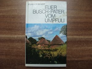 Euer Busch-Pater vom Umpfuli