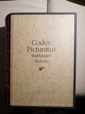 Codex Picturatus Balthasaris Behem (Faksimile)