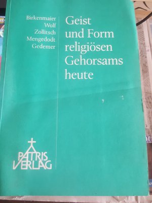 Geist und Form religiösen Gehorsams heute