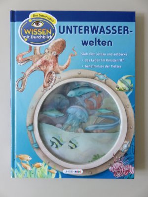 gebrauchtes Buch – Sylvia Winnewisser – Unterwasserwelten. Wissen mit Durchblick. Sieh dich schlau und entdecke.