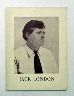 Jack London - Schicksal und Werk eines genialen Abenteurers.