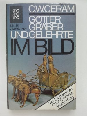 gebrauchtes Buch – C. W. Ceram – Götter Gräber und Gelehrte im Bild