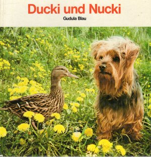 Ducki und Nucki.