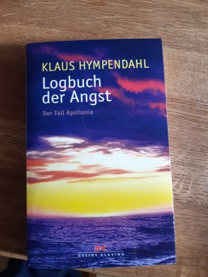 gebrauchtes Buch – Klaus Hympendahl – Logbuch der Angst - Der Fall APOLLONIA