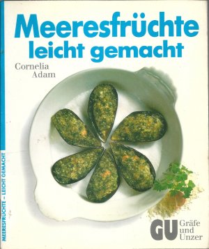 Meeresfrüchte - leicht gemacht