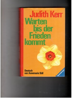 Warten bis der Frieden kommt - Deutsch von Annemarie Böll