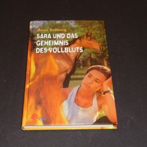 Sara und das Geheimnis des Vollbluts