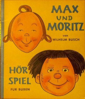 Max und Moritz Heft samt Hörspiel für Buben ( mit beiliegender Schallplatte )