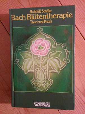 gebrauchtes Buch – Mechthild Scheffer – Bach Blütentherapie