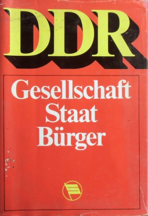 DDR: Gesellschaft - Staat - Bürger