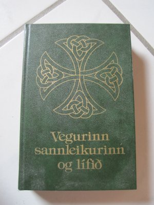 Vegurinn sannleikurinn og lifid