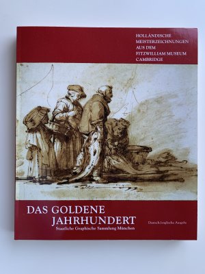 Das goldene Jahrhundert, Staatliche Graphische Sammlung München