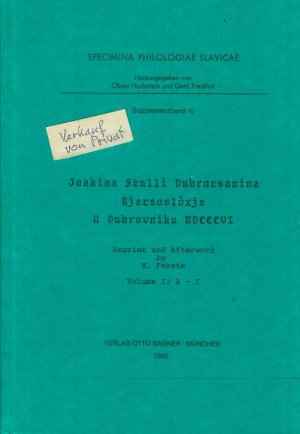 gebrauchtes Buch – Fekete, Egon  – Joakima Stulli Dubrocsanina Rjecsosloxje. U Dubrovniku MDCCCVI. Reprint and Afterword by E. Fekete. 3 Bände