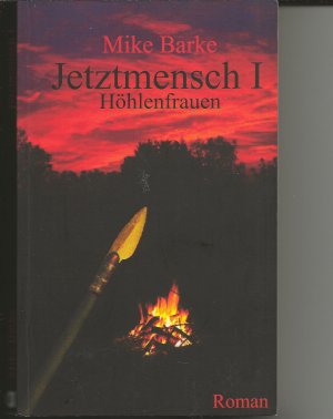 gebrauchtes Buch – Mike Barke – Jetztmensch  Band I - III