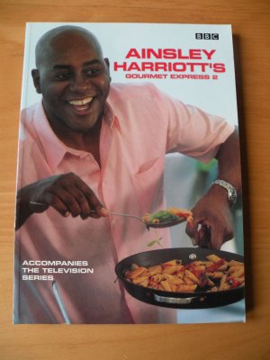 gebrauchtes Buch – Ainsley Harriott – Ainsley Harriott's Gourmet Express 2 (Englisch)