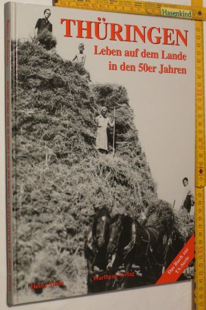 gebrauchtes Buch – Heinz Stade – Thüringen - Leben auf dem Lande in den 50er Jahren