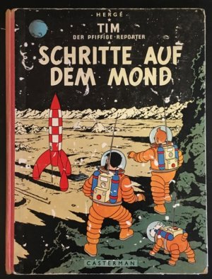 Tim, der pfiffige Reporter: Schritte auf dem Mond.