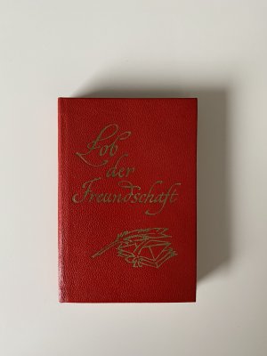 gebrauchtes Buch – Lob der Freundschaft