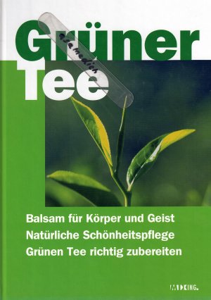 gebrauchtes Buch – Grüner Tee -- Balsam für Körper und Geist - Natürliche Schönheitspflege - Grüner Tee richtig zubereiten