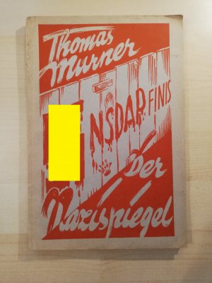 Der Nazispiegel. (Deckeltitel: NSDAP finis - Der Nazispiegel)