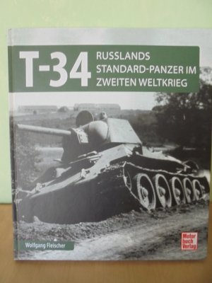 T 34 - Russlands Standard-Panzer im 2. Weltkrieg