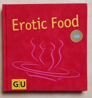 gebrauchtes Buch – Lange, Katja; Furtmayr – Erotic Food