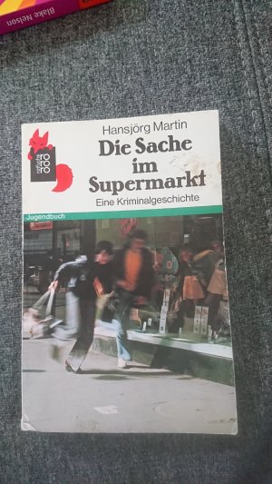 gebrauchtes Buch – Hansjörg Martin – Die Sache im Supermarkt