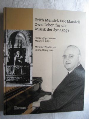 Erich Mendel /Eric Mandell - Zwei Leben für die Musik der Synagoge