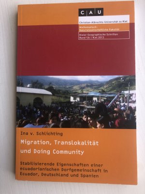 Migration, Translokalität und Doing Community - Stabilisierende Eigenschaften einer ecuadorianischen Dorfgemeinschaft in Ecuador, Deutschland und Spanien