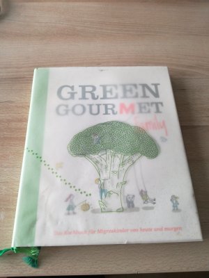 Green Gourmet Family. Das Kochbuch für Migros Kinder von heute und morgen