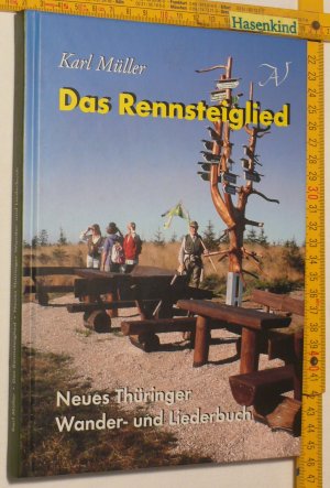 Das Rennsteiglied • Neues Thüringer Wander- und Liederbuch • Zum 50. Geburtstag 2001