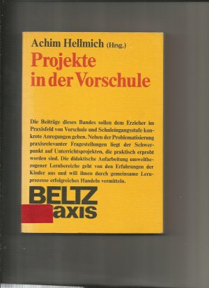 Projekte in der Vorschule - Unterrichtsprojekte und Schwerpunkte der vorschulischen und schulischen Arbeit [Nov 01, 1982] Achim Hellmich