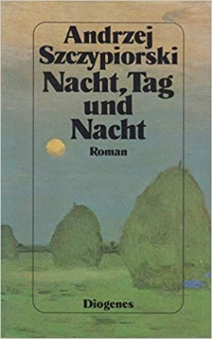 gebrauchtes Buch – Andrzej Szczypiorski – Nacht, Tag und Nacht