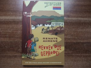 gebrauchtes Buch – Renate Ahrens – Rettet die Geparde! - Ein deutsch-englischer Kinderkrimi