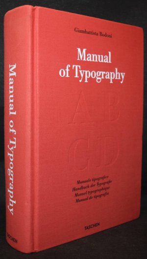 gebrauchtes Buch – Giambattista Bodoni – Manual of typography., = Manuale tipografico. = Handbuch der Typografie. = Manuel typographique. = Manual de tipografia. Nachdruck [der Ausg.] Parma, Presso la Vedova, 1818.