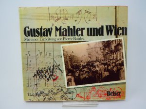 Gustav Mahler in Wien