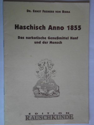 Haschisch Anno 1855 - Das narkotische Genussmittel Hanf und der Mensch